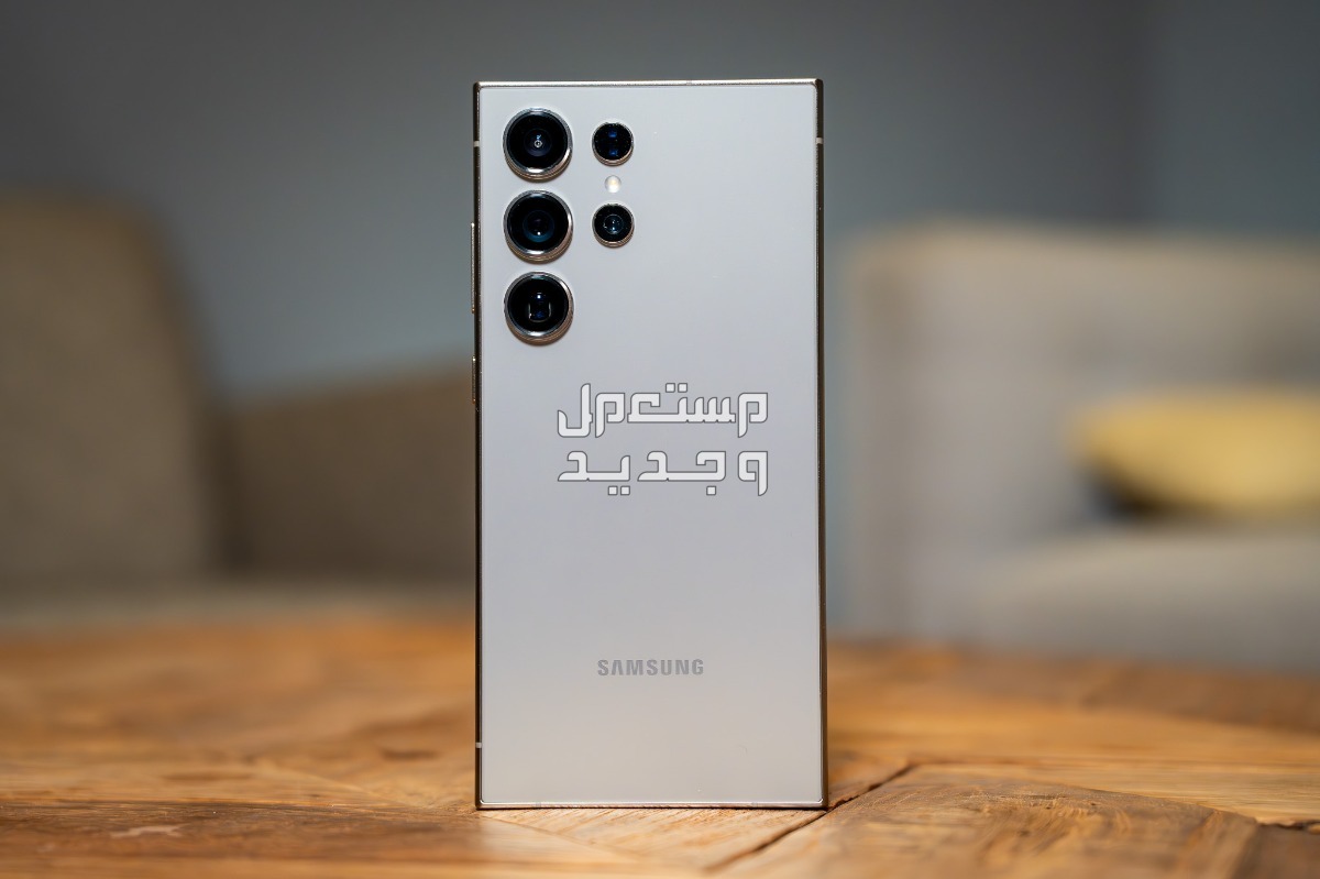 أفضل هاتف سامسونج فئة S سامسونج s24 ultra