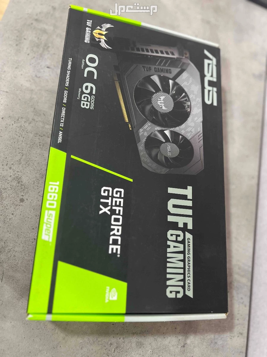 كرت شاشة ASUS TUF GTX 1660 Super OC 6GB نظيف جد ا